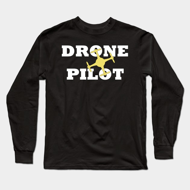 Drone Pilot Epic Long Sleeve T-Shirt by outrigger